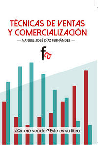 TECNICAS DE VENTAS Y COMERCIALIZACION - 9788490880388
