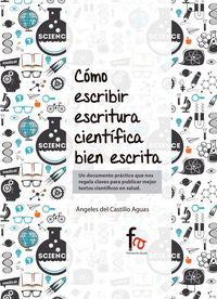 COMO ESCRIBIR ESCRITURA CIENTIFICA BIEN ESCRITA - 9788490886137 Imagen principal del producto