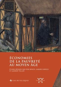 ECONOMIES DE LA PAUVRETE AU MOYEN GE | | CASA DE VELAZQUEZ | 9788490963807