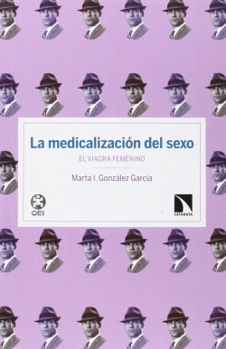 MEDICALIZACION DEL SEXO EL VIAGRA FEMENINOEL - 9788490970751