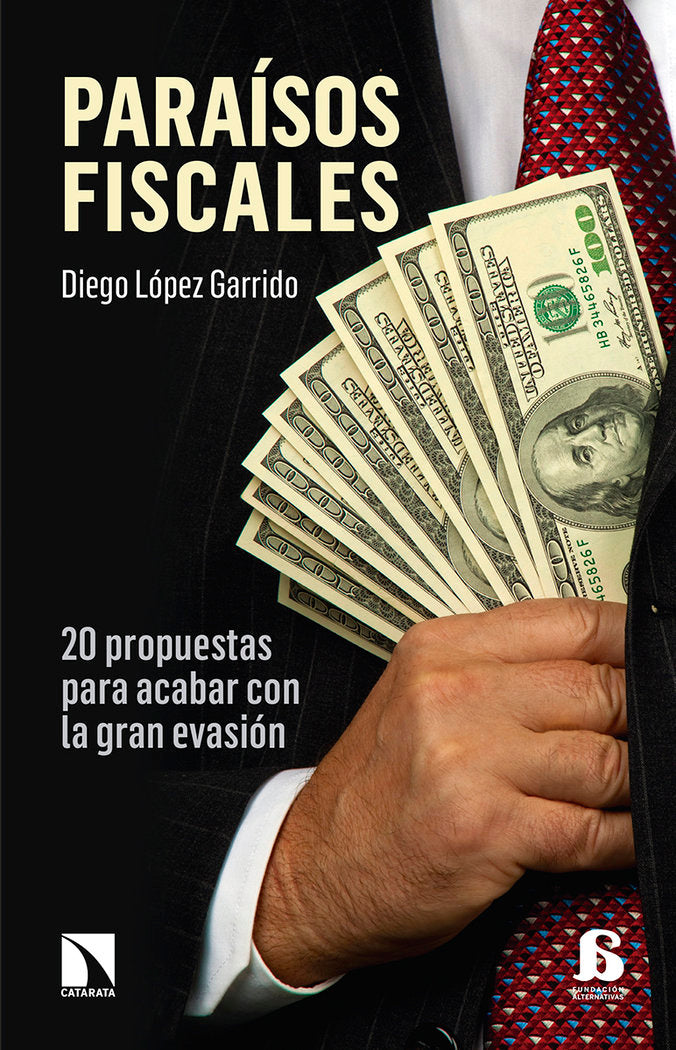 PARAISOS FISCALES | LOPEZ GARRIDO,DIEGO | CATARATA | 9788490972069 Imagen principal del producto