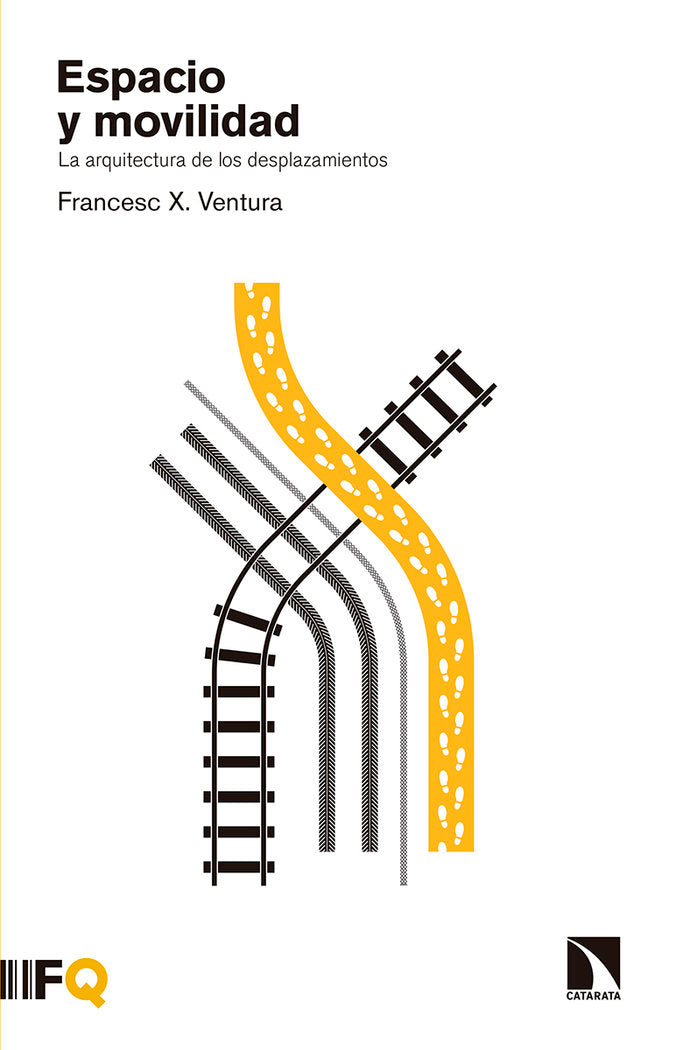 ESPACIO Y MOVILIDAD | VENTURA I TEIXIDOR,FRANCES X | CATARATA | 9788490972519 Imagen principal del producto