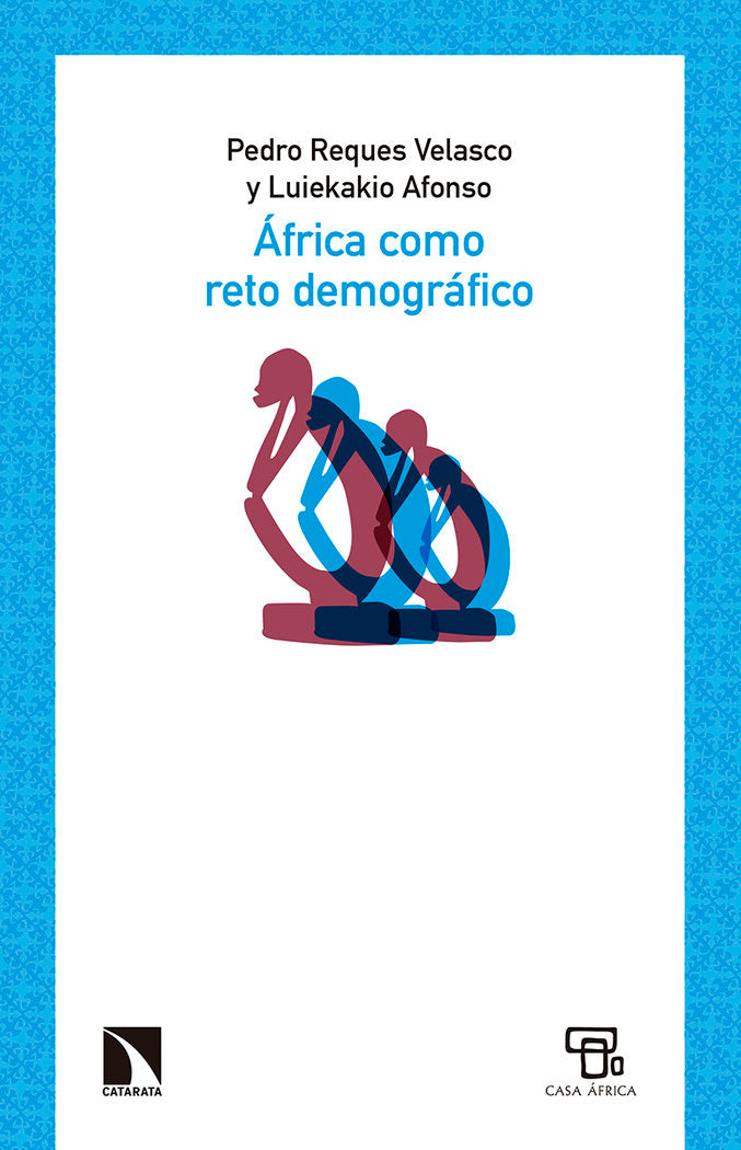 AFRICA COMO RETO DEMOGRAFICO | REQUES VELASCO,PEDRO | CATARATA | 9788490972786 Imagen principal del producto