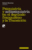 PSIQUIATRIA Y ANTIPSIQUIATRIA EN EL SEGUNDO FRANQUISMO - 9788490973691