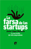 FARSA DE LAS STARTUPS,LA | LOPEZ MENACHO,JAVIER | CATARATA | 9788490976265