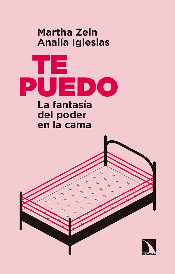 TE PUEDO LA FANTASIA DEL PODER EN LA CAMA | Zein,martha | 9788490976876 (Catarata) Imagen principal del producto