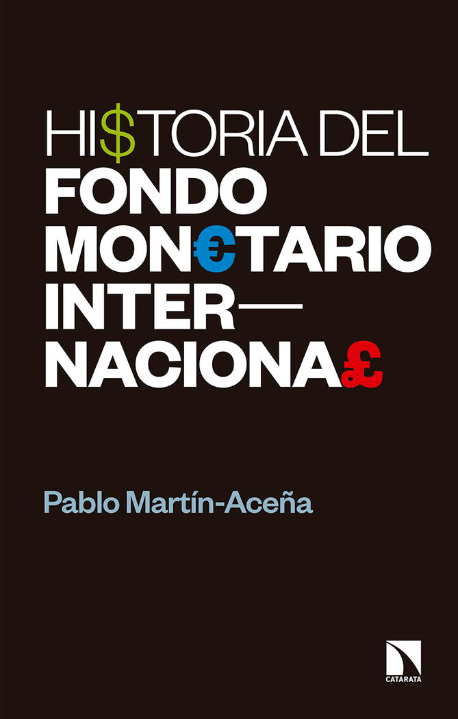 HISTORIA DEL FONDO MONETARIO INTERNACIONAL - 9788490976975 Imagen principal del producto