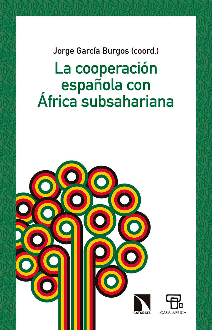 COOPERACION ESPAÑOLA CON AFRICA SUBSAHARIANA,LA | GARCIA BURGOS,JORGE | CATARATA | 9788490978689 Imagen principal del producto