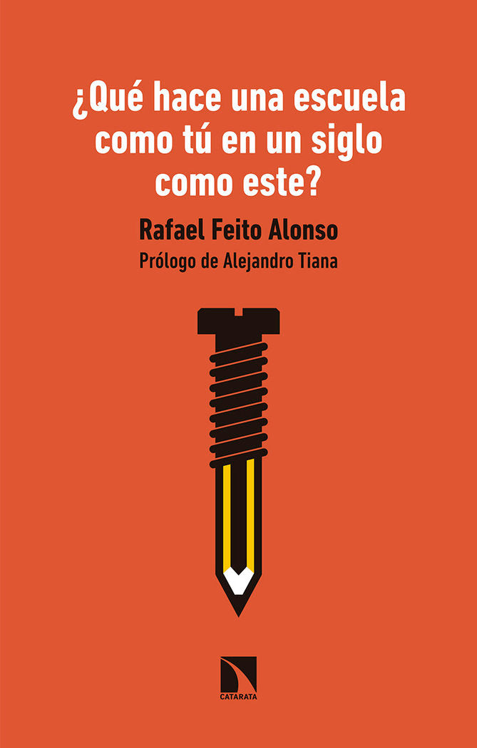 QUE HACE UNA ESCUELA COMO TU EN UN SIGLO COMO ESTE | FEITO ALONSO,RAFAEL | CATARATA | 9788490979228 Imagen principal del producto