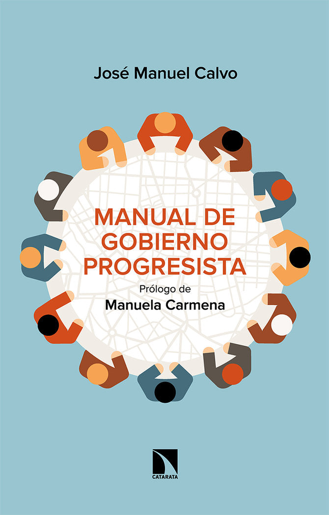 MANUAL DE GOBIERNO PROGRESISTA | CALVO,JOSE MANUEL | CATARATA | 9788490979648 Imagen principal del producto