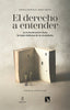 DERECHO A ENTENDEREL - 9788490979662