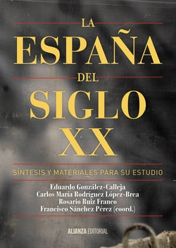 La España del Siglo Xx (Alianza) - 9788491041085