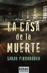 CASA DE LA MUERTE,LA | Pinborough,sarah | 9788491041146 (Alianza)