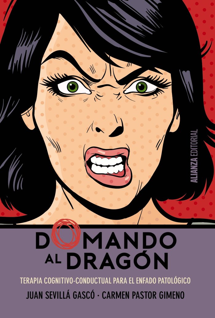 DOMANDO AL DRAGON | SEVILLA GASCO, JUAN/PASTOR GIMENO, CARME | ALIANZA | 9788491042655 Imagen principal del producto