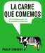 CARNE QUE COMEMOSLA - 9788491045526