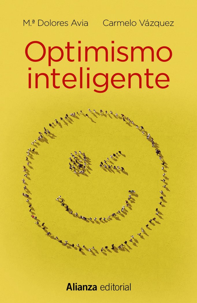 OPTIMISMO INTELIGENTE | AVIA, Mª DOLORES/VAZQUEZ, CARMELO | ALIANZA | 9788491049623 Imagen principal del producto