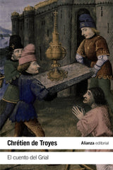CUENTO DEL GRIAL,EL | Troyes, Chretien De | 9788491049814 (Alianza)