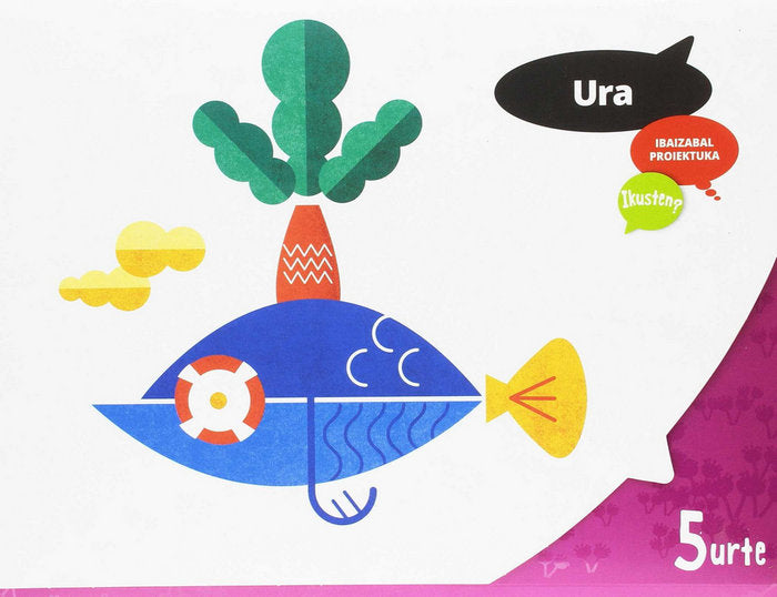 URA 5 URTE EI P,VASCO 17 IKUSTEN | AA,VV | 9788491062882 (Ibaizabal Edelvives)