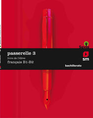 ✅ PASSERELLE 3 1ºNB 18 B1-B2 I MOURER,NOEMI/DUSSOL,MAGALI/GUIARD, LAU I SM I 9788491077466