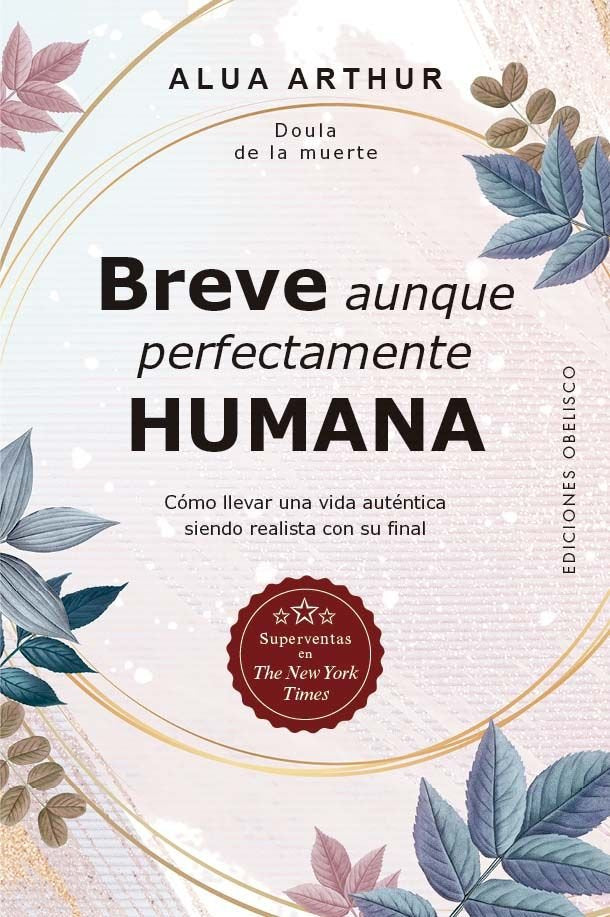 BREVE AUNQUE PERFECTAMENTE HUMANA | ARTHUR, ALUA | OBELISCO | 9788491111009 Imagen principal del producto