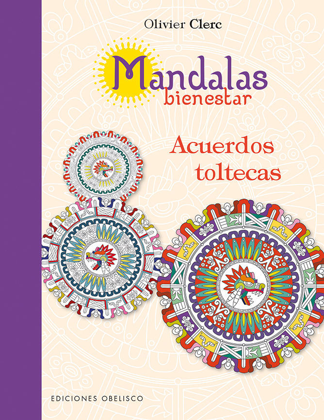 MANDALAS BIENESTAR ACUERDOS TOLTECAS - 9788491111450 Imagen principal del producto