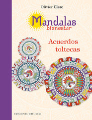 MANDALAS BIENESTAR ACUERDOS TOLTECAS - 9788491111450
