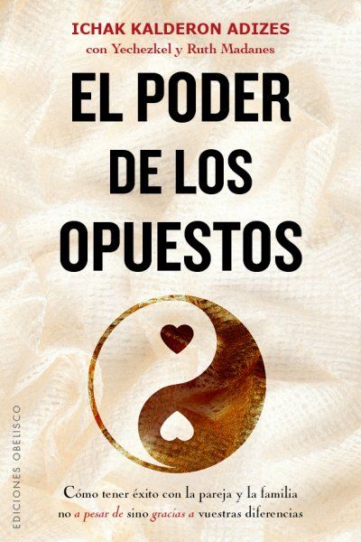 PODER DE LOS OPUESTOS,EL | KALDERON ADIZES,ICHAK | OBELISCO | 9788491111887 Imagen principal del producto