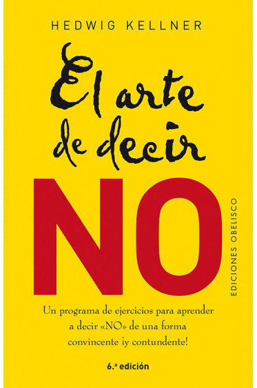 ARTE DE DECIR NO,EL N E | KELLNER,HEDWIG | OBELISCO | 9788491113317 Imagen principal del producto