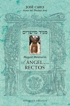 ANGEL RECTOS MEGUID MEISHARIM I Efraim Caro,Jose Ben I Obelisco I 9788491113515 Imagen principal del producto