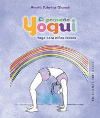 PEQUEÑO YOGUI EL YOGA PARA NIÑOS FELICES - 9788491113751