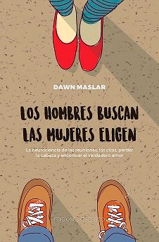 HOMBRES BUSCAN LAS MUJERES ELIGENLOS - 9788491114574