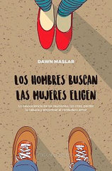 HOMBRES BUSCAN LAS MUJERES ELIGENLOS - 9788491114574