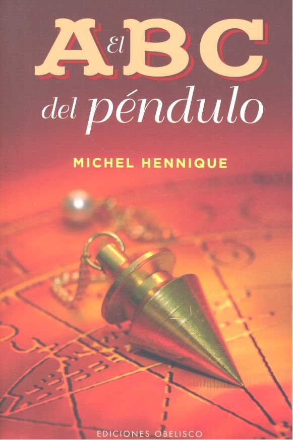 ABC DEL PENDULO,EL I Hennique,Michel I Obelisco I 9788491114581 Imagen principal del producto