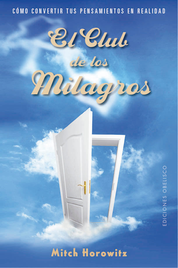 EL CLUB DE LOS MILAGROS | HOROWITZ, MITCH | OBELISCO | 9788491115281 Imagen principal del producto