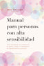 MANUAL PARA PERSONAS CON ALTA SENSIBILIDAD | COLLINS, MEL | OBELISCO | 9788491116813