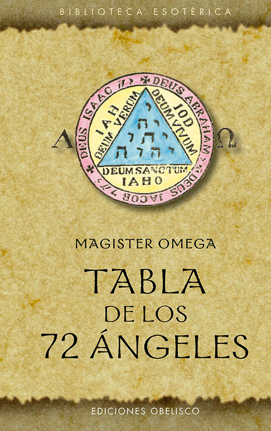 TABLA DE LOS 72 ANGELES I Magister Omega I Obelisco I 9788491117568