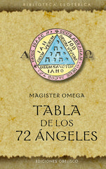 TABLA DE LOS 72 ANGELES I Magister Omega I Obelisco I 9788491117568