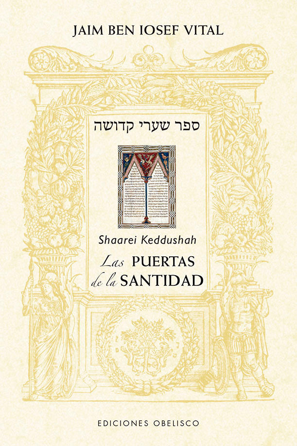 PUERTAS DE LA SANTIDAD SHAREI KEDUSHA,LAS I Vital,Jaim I Obelisco I 9788491117827 Imagen principal del producto
