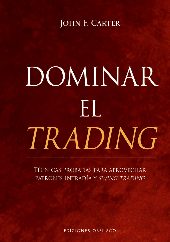 DOMINAR EL TRADING | CARTER,JOHN F | OBELISCO | 9788491117834 Imagen principal del producto
