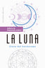 LA LUNA I Peradejordi Salazar, Amalia I Obelisco I 9788491118701
