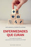 ENFERMEDADES QUE CURAN - 9788491119036