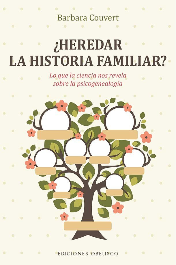 HEREDAR LA HISTORIA FAMILIAR | COUVERT, BARBARA | OBELISCO | 9788491119067 Imagen principal del producto