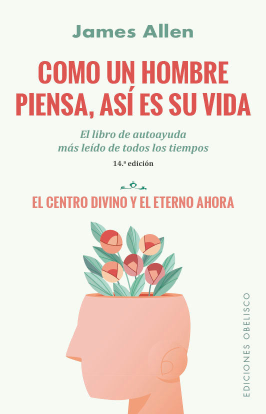COMO UN HOMBRE PIENSA, ASI ES SU VIDA (N,E,) | ALLEN, JAMES | OBELISCO | 9788491119555