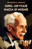 JUNG UN VIAJE HACIA SI MISMO | LENOIR,FREDERIC | OBELISCO | 9788491119777