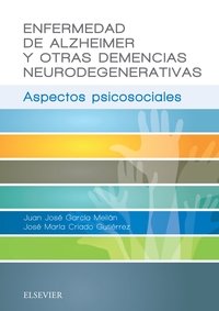 ENFERMEDAD DE ALZHEIMER Y OTRAS DEMENCIAS NEURODEGENERATIVAS - 9788491131434