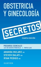 OBSTETRICIA Y GINECOLOGIA SECRETOS 4 ED 2017 - 9788491131540