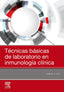 TECNICAS BASICAS DE LABORATORIO EN INMUNOLOGIA CLINICA - 9788491136620