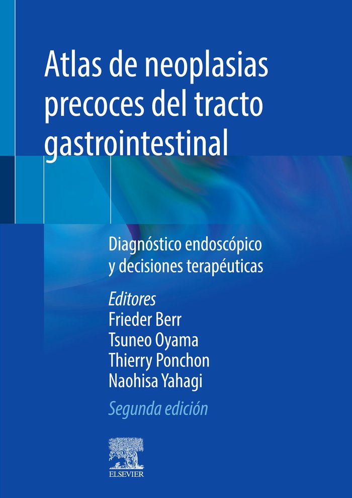 ATLAS DE NEOPLASIAS PRECOCES DEL TRACTO GASTROINTESTINAL 2ª - 9788491137825