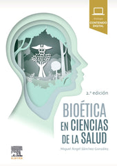 BIOETICA EN CIENCIAS DE LA SALUD 2ª ED - 9788491137986
