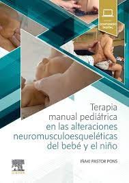 TERAPIA MANUAL EN PEDIATRIA ALTERACIONES MUSCULOESQUELETICA - 9788491139041